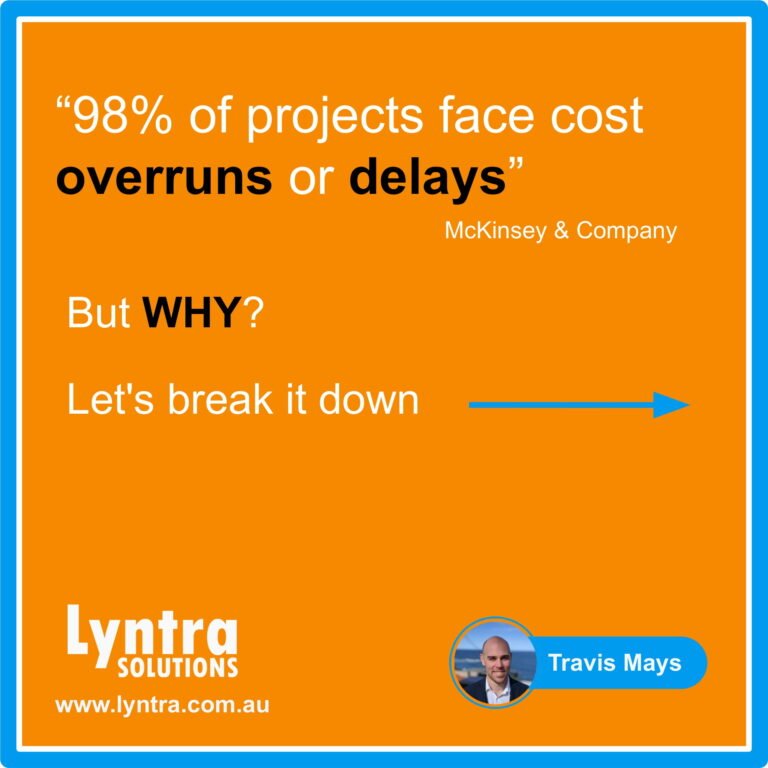 “98% of major projects face cost overruns or delays”, today we’ll be looking at what causes these issues and how we can mitigate them.